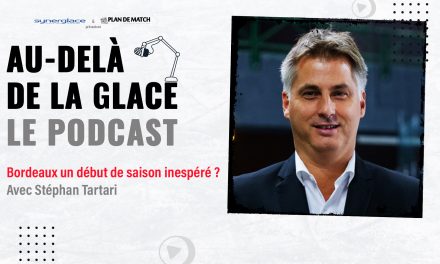 Au-delà de la glace : Saison 2 Episode #6 – Bordeaux un début de saison inespéré ?