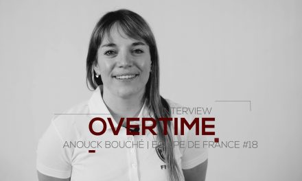 EDF- Overtime avec Anouck Bouché – attaquante de l’équipe de France