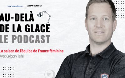 Au-delà de la glace : Saison 3 Episode #1 – La saison de l’équipe de France féminine