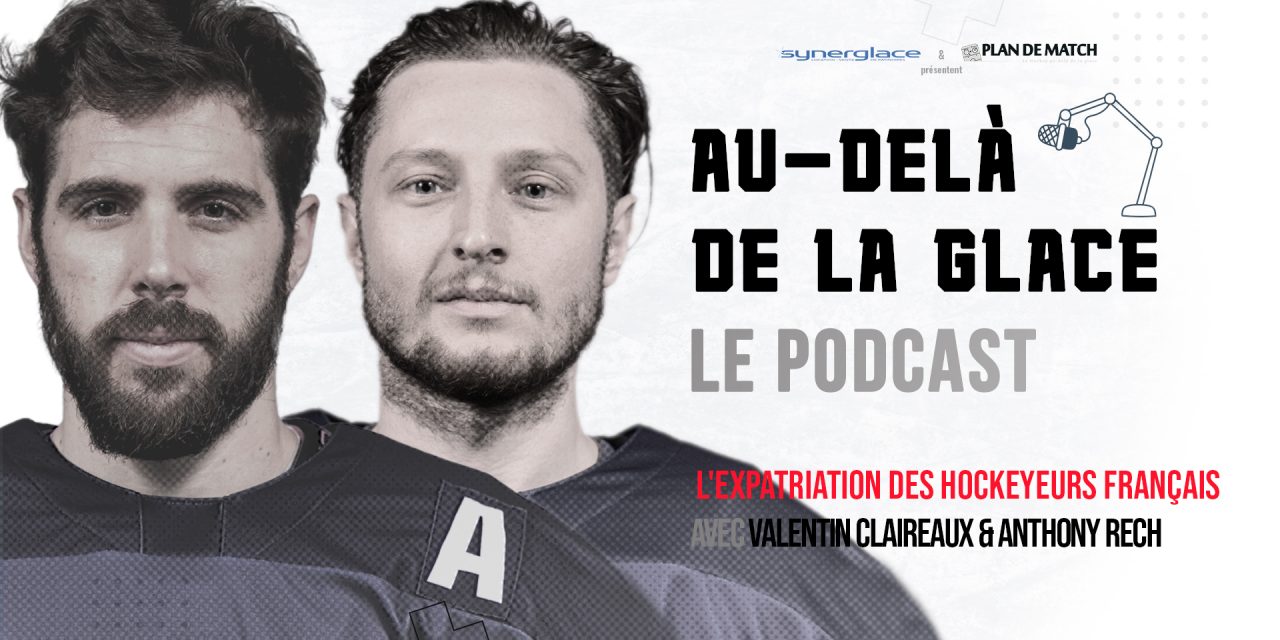 Au-delà de la glace : Saison 3 Episode #3 – L’expatriation des hockeyeurs français